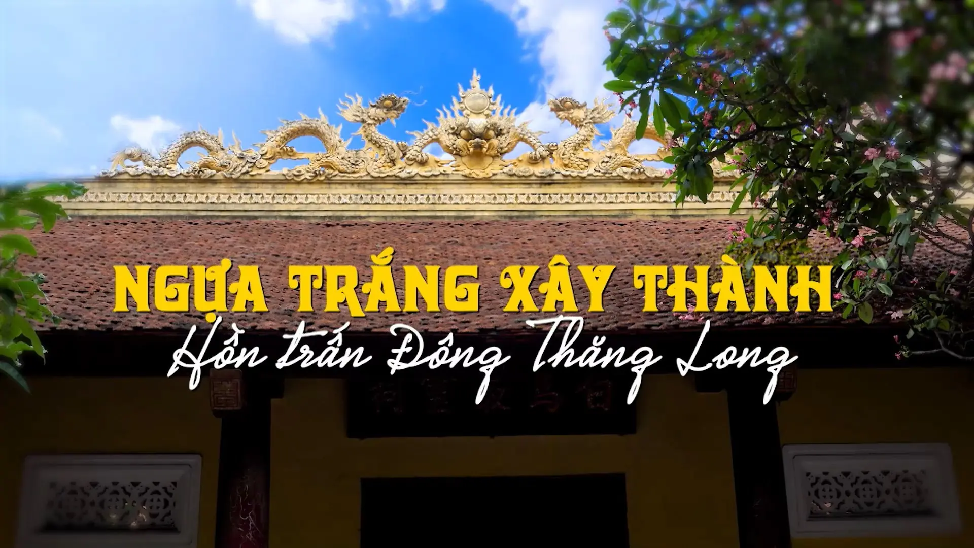 Ngựa trắng xây thành - Hồn Trấn Đông Thăng Long | Di sản kể chuyện | 09/11/2025